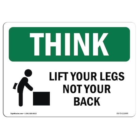 OSHA THINK Sign, Lift W/ Your Legs Not Your Back, 24in X 18in Aluminum